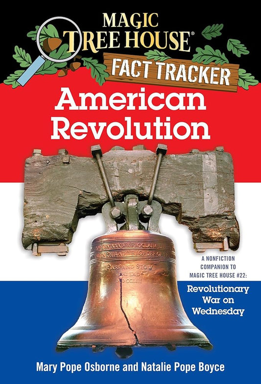 American Revolution: A Nonfiction Companion to Revolutionary War on Wednesday (Magic Tree House Research Guide Series) cover image