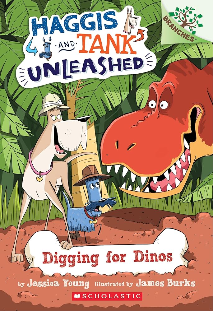 Digging for Dinos: A Branches Book (Haggis and Tank Unleashed #2): Volume 2 cover image