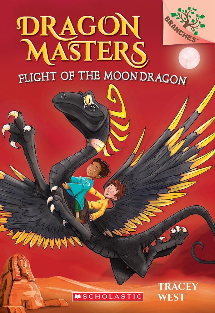 Flight of the Moon Dragon: A Branches Book (Dragon Masters #6) cover image