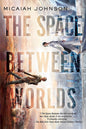 The Space Between Worlds cover image