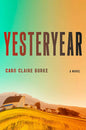 Yesteryear: A Novel cover image
