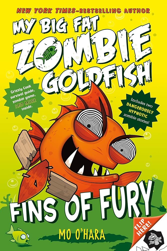 Fins of Fury: My Big Fat Zombie Goldfish (My Big Fat Zombie Goldfish, 3)