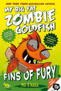 Fins of Fury: My Big Fat Zombie Goldfish (My Big Fat Zombie Goldfish, 3) cover image