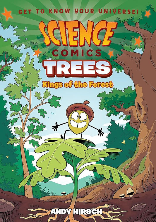 Science Comics: Trees: Kings of the Forest cover image
