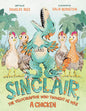 Sinclair, the Velociraptor Who Thought He Was a Chicken cover image
