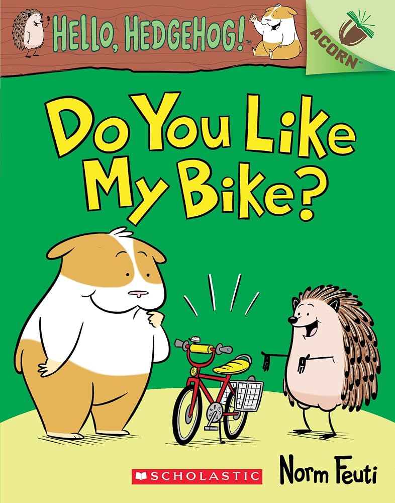 Do You Like My Bike?: An Acorn Book (Hello, Hedgehog! #1) cover image