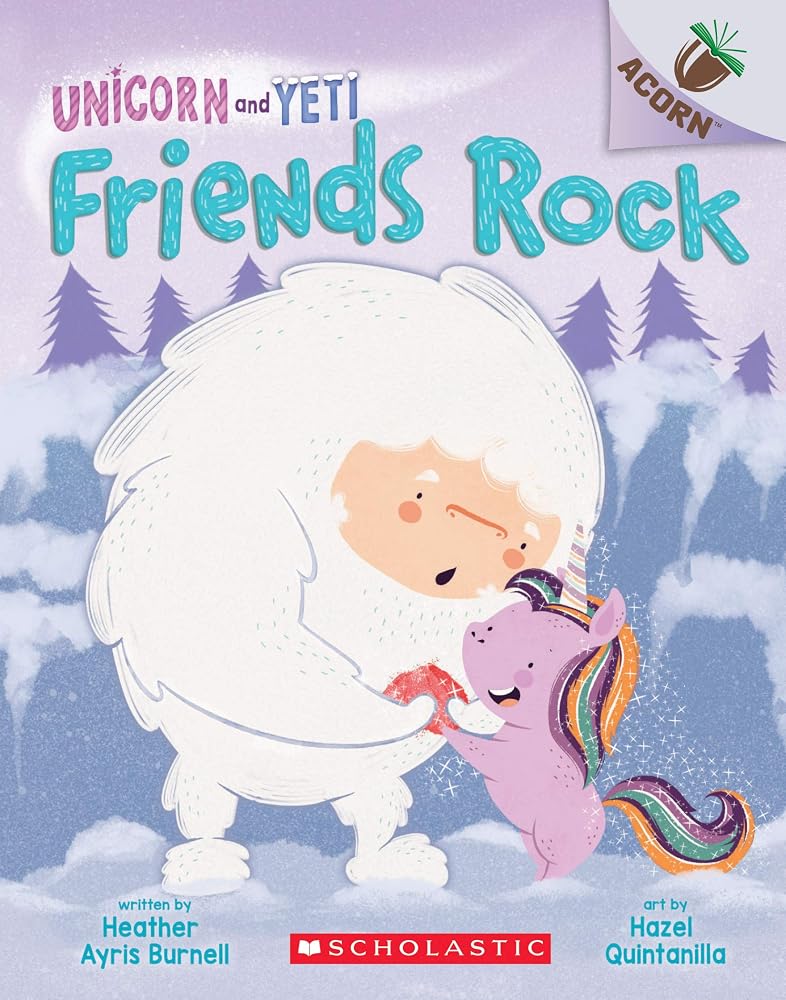 Friends Rock: An Acorn Book (Unicorn and Yeti #3): An Acorn Book cover image