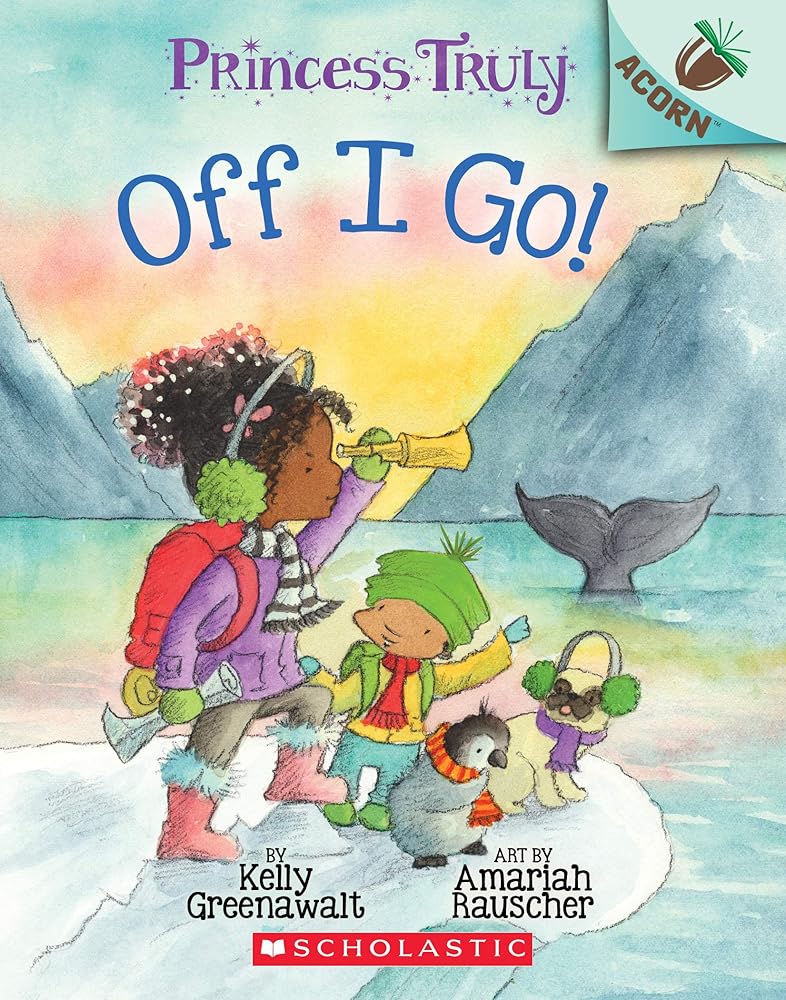 Off I Go!: An Acorn Book (Princess Truly #2) cover image