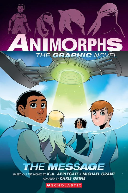 The Message: The Graphic Novel (Animorphs #4) cover image