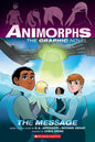The Message: The Graphic Novel (Animorphs #4) cover image