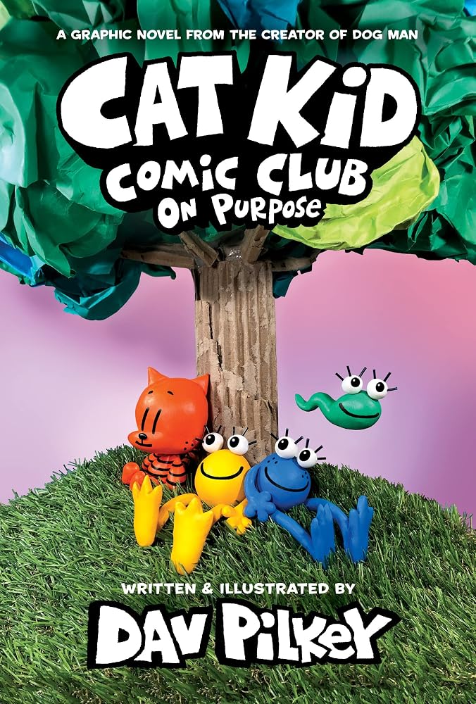 Cat Kid Comic Club: On Purpose: A Graphic Novel (Cat Kid Comic Club #3): From the Creator of Dog Man (3) cover image