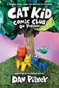 Cat Kid Comic Club: On Purpose: A Graphic Novel (Cat Kid Comic Club #3): From the Creator of Dog Man (3) cover image