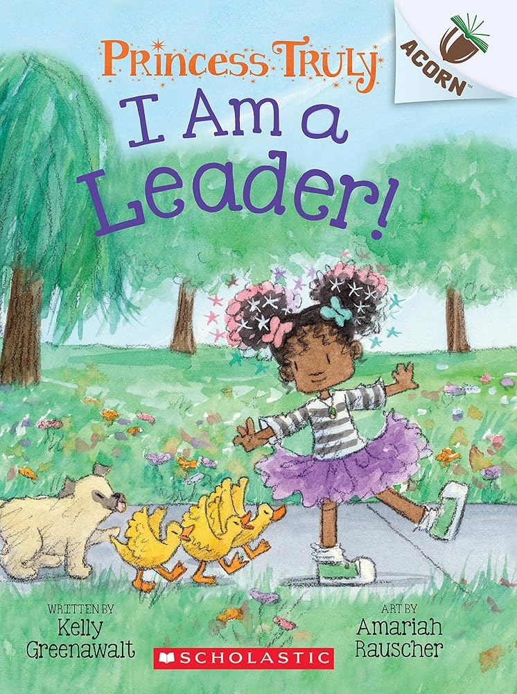 I Am a Leader!: An Acorn Book (Princess Truly #9) (9) cover image