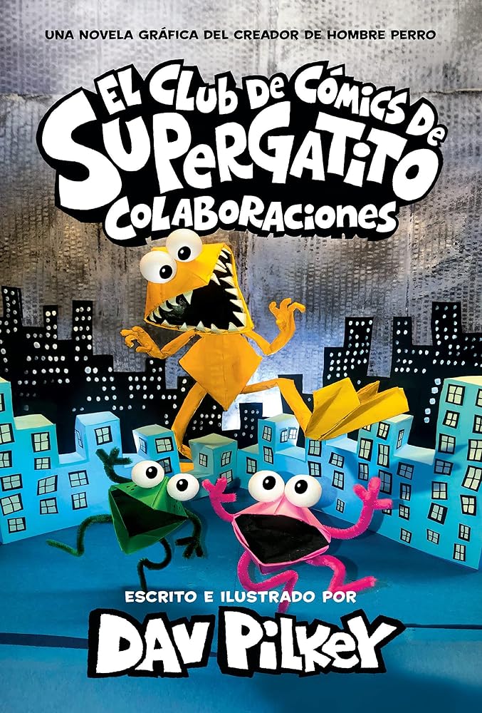 El Club de Cómics de Supergatito: Colaboraciones (Cat Kid Comic Club: Collaborations) (4) (Spanish Edition) cover image