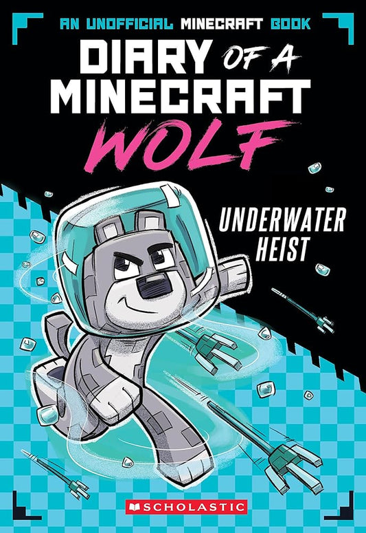 Underwater Heist (Diary of a Minecraft Wolf #2) cover image