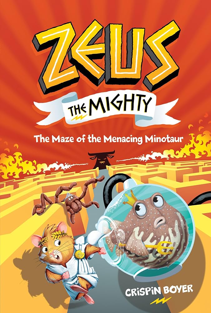 Zeus The Mighty: The Maze of the Menacing Minotaur (Book 2)