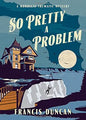 So Pretty a Problem (Mordecai Tremaine Mystery, 3) cover image