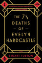 The 7 1/2 Deaths of Evelyn Hardcastle cover image