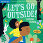 Indestructibles: Let's Go Outside!: Chew Proof · Rip Proof · Nontoxic · 100% Washable (Book for Babies, Newborn Books, Safe to Chew) cover image