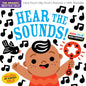Indestructibles: Hear the Sounds (High Color High Contrast): Chew Proof · Rip Proof · Nontoxic · 100% Washable (Book for Babies, Newborn Books, Safe to Chew) cover image