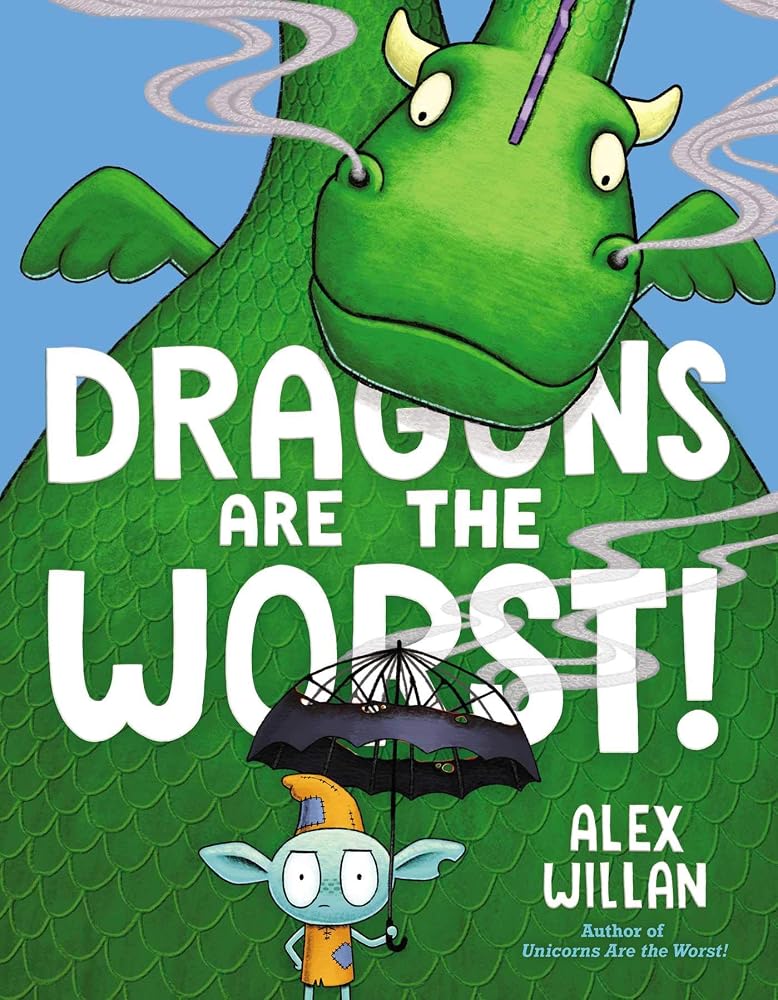Dragons Are the Worst! (The Worst! Series) cover image