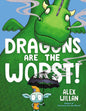 Dragons Are the Worst! (The Worst! Series) cover image