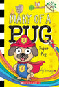 Super Pug: A Branches Book (Diary of a Pug #13) cover image