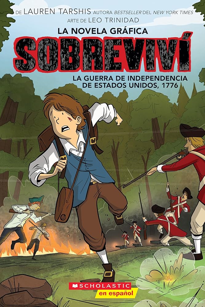 Sobreviví la Guerra de Independencia de Estados Unidos, 1776 (Graphix) (I Survived the American Revolution, 1776) (Sobreviví (Graphix)) (Spanish Edition) cover image