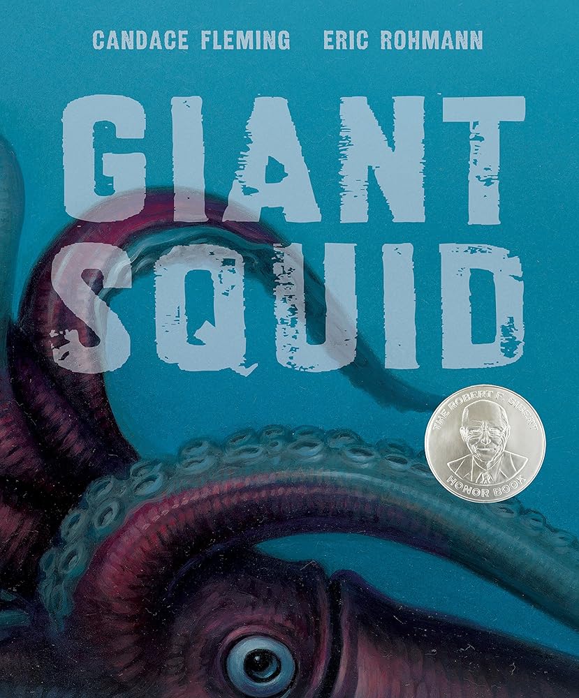Giant Squid (Robert F. Sibert Informational Book Honor (Awards)) cover image