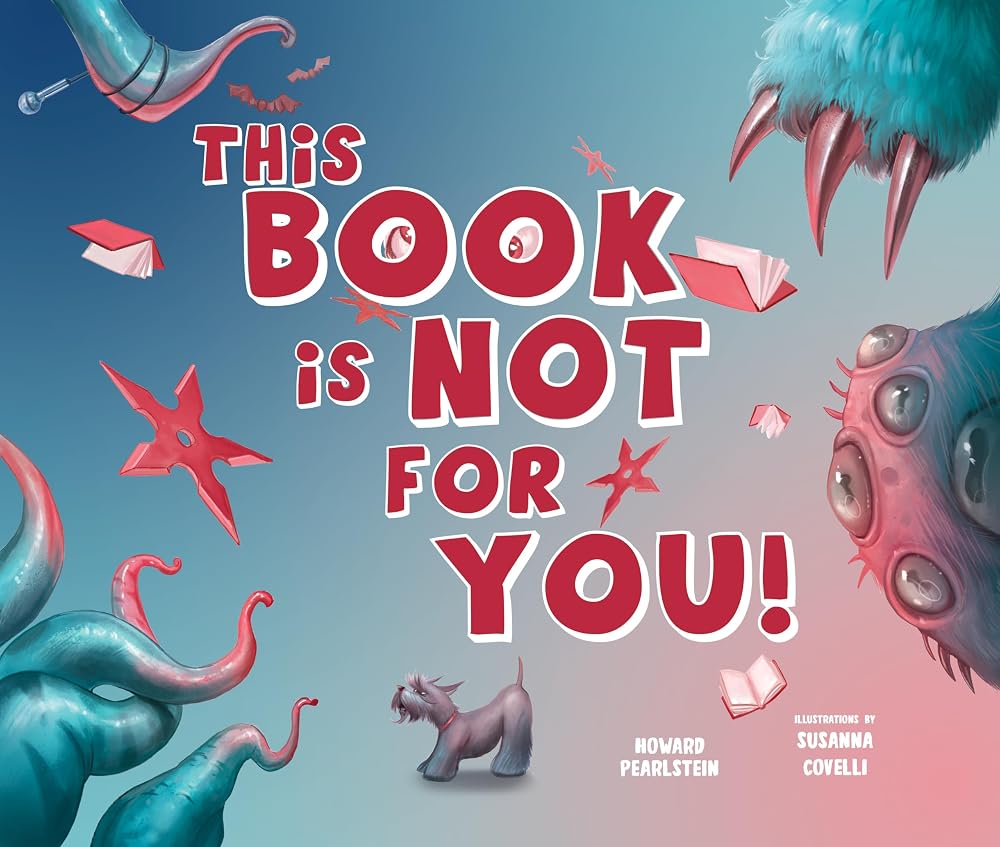 This Book Is Not for You: A Picture Book Without Any Ninjas, Zombies, or Aliens cover image