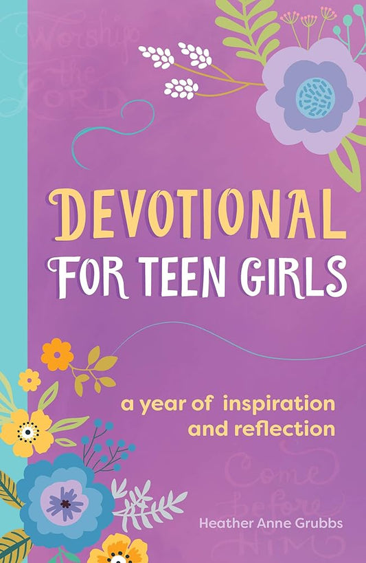 Devotional for Teen Girls: A Year of Inspiration and Reflection cover image