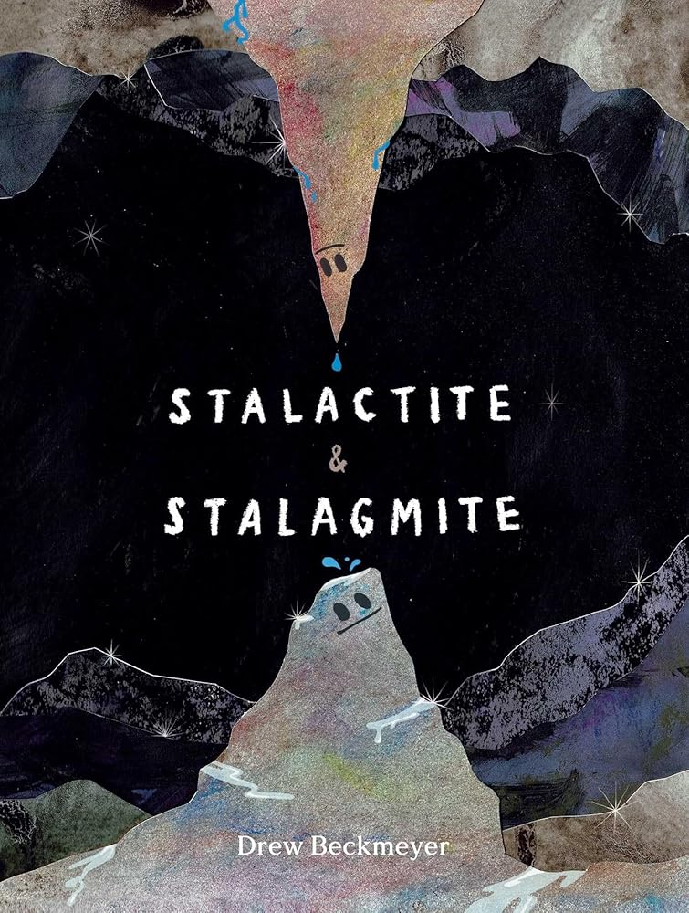 Stalactite & Stalagmite: A Big Tale from a Little Cave cover image