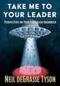 Take Me to Your Leader: Perspectives on Your First Alien Encounter cover image