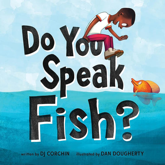 Do You Speak Fish?: A Sweet Story about Cross-Cultural Communication and Connection cover image