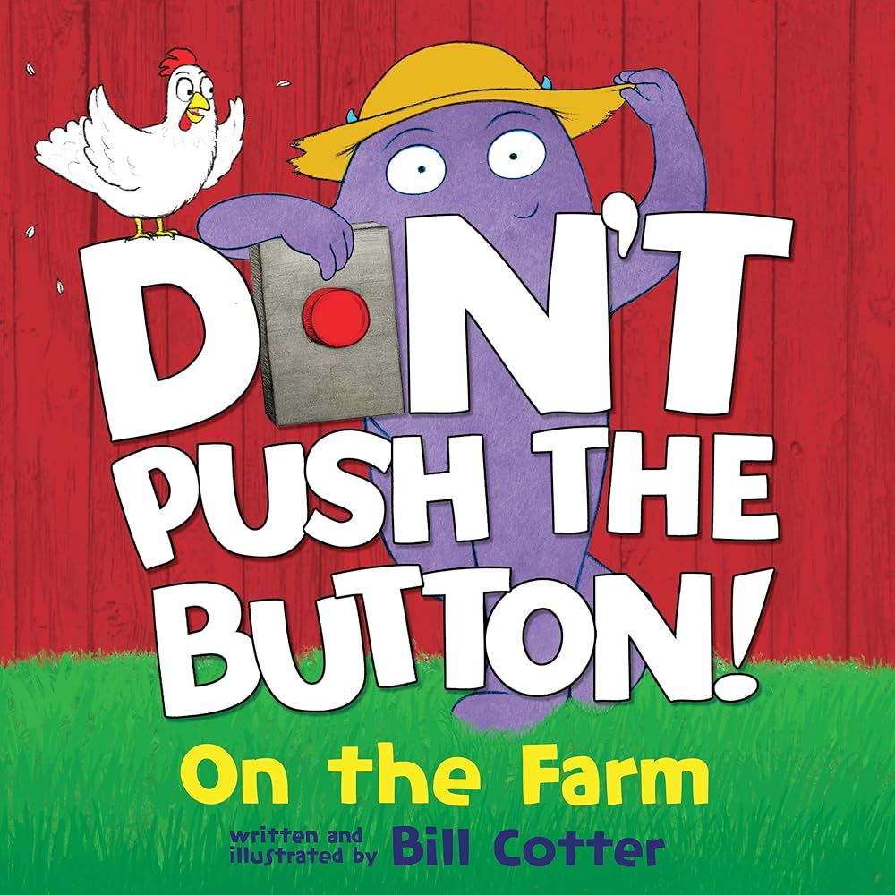 Don't Push the Button: On the Farm: A Funny Interactive Book For Kids cover image