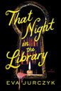 That Night in the Library: A Novel cover image