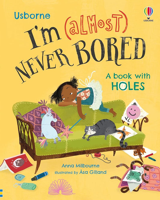 I'm (Almost) Never Bored: A Picture Book About Imagination, Creative Play, and Fun Ideas for Children (Ages 3-7) (I'm Not Very) cover image