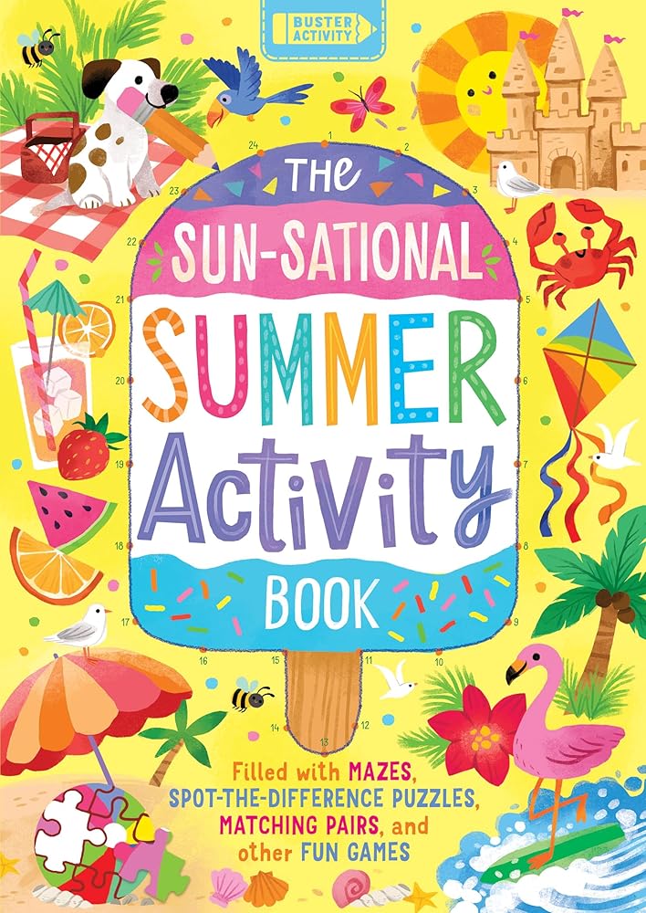 The Sun-sational Summer Activity Book: Filled with mazes, spot-the-difference puzzles, matching pairs, and other fun games cover image