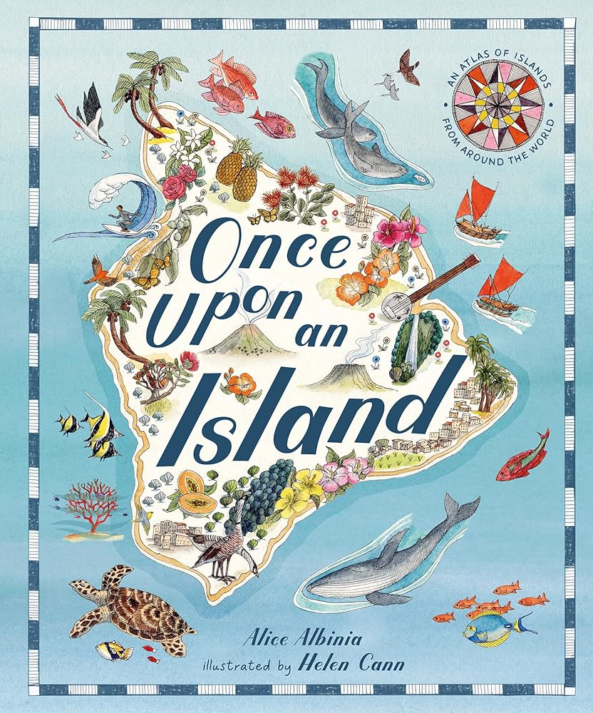 Once Upon An Island: An Atlas of Islands from around the World cover image