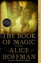 The Book of Magic: A Novel (4) (The Practical Magic Series) cover image