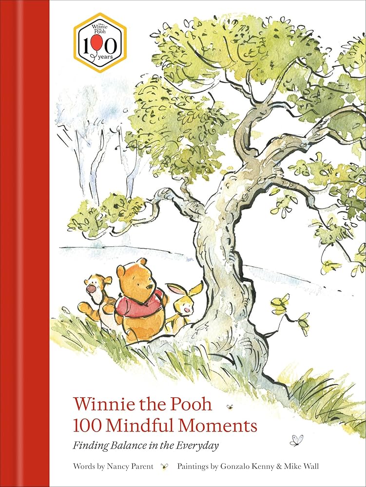 Winnie the Pooh 100 Mindful Moments: Finding Balance in the Everyday (Disney) cover image