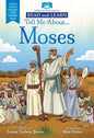 Tell Me About... Moses: Explore more of the leader of the Israelites' story! (Read and Learn) cover image