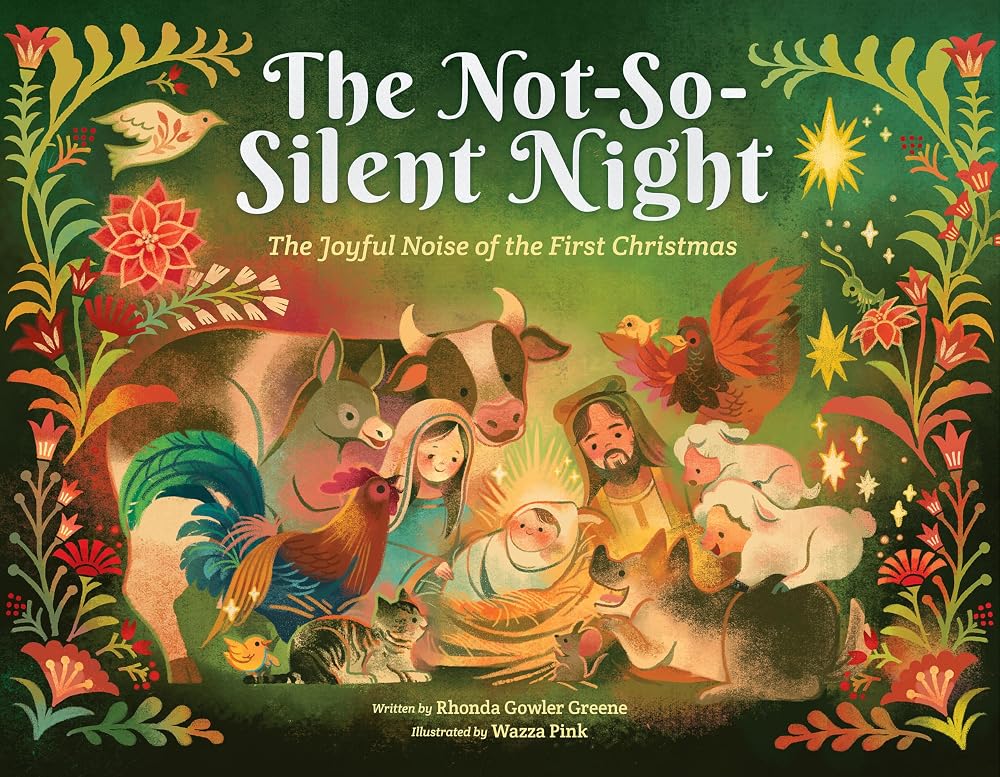 The Not-So-Silent Night: The Joyful Noise of the First Christmas cover image