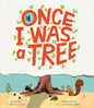Once I Was a Tree cover image