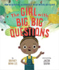 The Girl With Big, Big Questions Picture Book