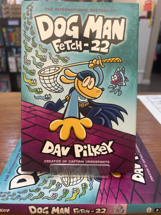 DOG MAN: FETCH-22
