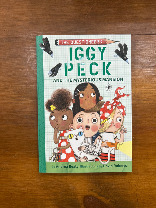 Iggy Peck and the Mysterious Mansion: The Questioneers
