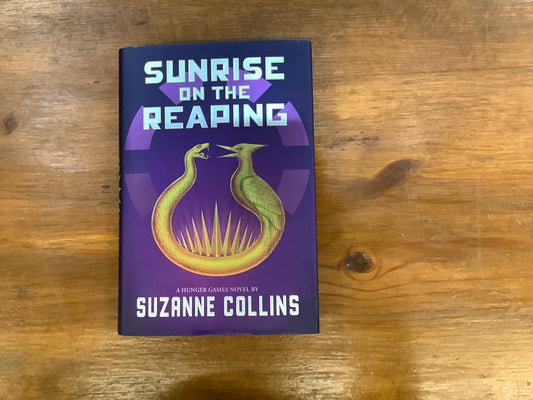 SUNRISE ON THE REAPING by: Suzanne Collins