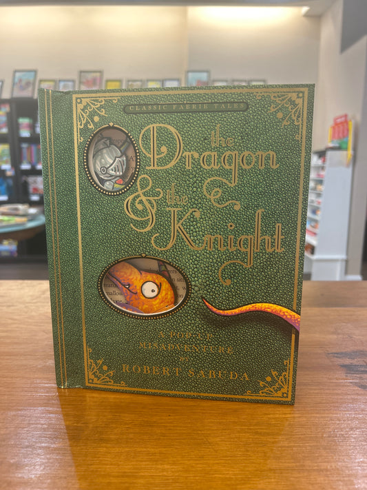 The Dragon & the Knight a Pop Up Misadventure by: Robert Sabuda