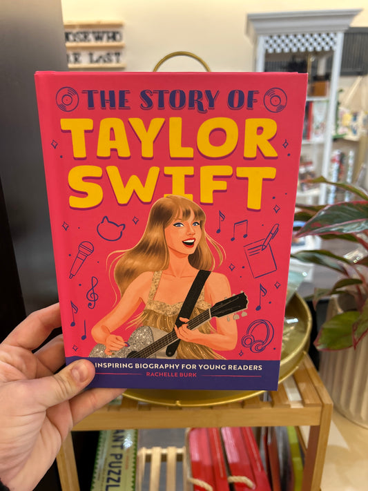 The Story of Taylor Swift by: Rachelle Burk